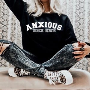 Anxious Since Birth